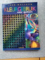 J. Wolfrom - Kleurgebruik voor quilters, Ophalen of Verzenden, Zo goed als nieuw, J. Wolfrom