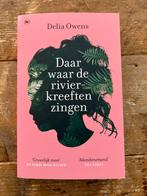 Delia Owens - Daar waar de rivierkreeften zingen, Ophalen of Verzenden, Nederland, Nieuw, Delia Owens