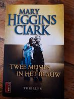 Mary Higgins Clark Twee meisjes in het blauw., Gelezen, Mary Higgins Clark, Ophalen of Verzenden