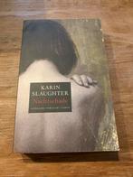 Karin Slaughter - Nachtschade, Ophalen of Verzenden, Zo goed als nieuw, Nederland, Karin Slaughter