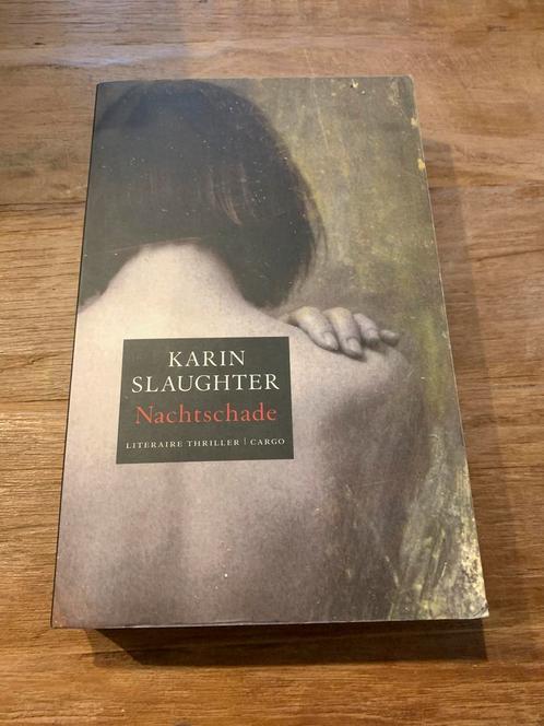 Karin Slaughter - Nachtschade, Boeken, Thrillers, Zo goed als nieuw, Nederland, Ophalen of Verzenden