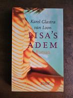 Lisa's adem van Karel Glastra van Loon, Ophalen of Verzenden, Gelezen, Nederland