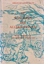De wonderen des Allerhoogsten van Abraham van de Velde, Ophalen of Verzenden, Zo goed als nieuw, Abraham van de Velde, Christendom | Protestants