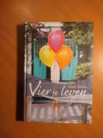 Teunis, Anne. Vier je leven. Persoonlijk en professioneel, Boeken, Ophalen of Verzenden, Spiritualiteit algemeen