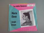 Los indios tabajaras - maria Elena, Cd's en Dvd's, Vinyl Singles, Latin en Salsa, 7 inch, Single, Ophalen of Verzenden