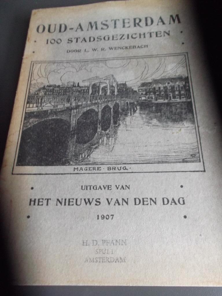 boekje van  oud amsterdam 1907 100tekeningen, Boeken, Geschiedenis | Stad en Regio, Gelezen, 19e eeuw, Ophalen of Verzenden, L.W.R. Wenckebach