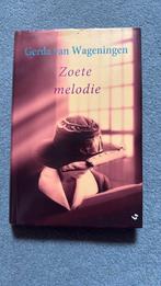 Gerda van Wageningen - Zoete melodie, Boeken, Gelezen, Gerda van Wageningen, Noord-Brabant, Ophalen of Verzenden