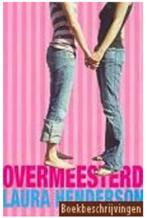 Laura Henderson - Overmeesterd, Ophalen of Verzenden, Zo goed als nieuw, Laura Henderson