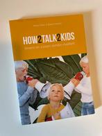 How2Talk2Kids - Broers en zussen zonder rivaliteit, Boeken, Ophalen of Verzenden, Zo goed als nieuw, Opvoeding tot 6 jaar, Adele Faber; Elaine Mazlish