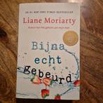 Bijna echt gebeurd - Liane Moriarty, Ophalen of Verzenden, Zo goed als nieuw, Liane Moriarty, Nederland