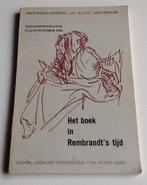 Het boek in Rembrandt’s tijd, Boeken, Ophalen of Verzenden, Gelezen