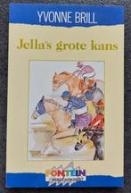Jella's grote kans- Yvonne Brill, Boeken, Ophalen of Verzenden, Zo goed als nieuw