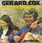 Gerard Cox - Die goeie ouwe tijd, Gebruikt, 7 inch, Single, Ophalen of Verzenden