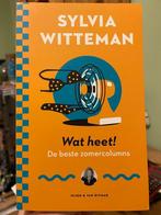 Sylvia Witteman Wat heet! De beste zomercolumns, Sylvia Witteman, Eén auteur, Ophalen of Verzenden, Zo goed als nieuw