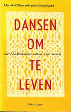 Dansen om te leven - Marieke Milder & Francio Guadeloupe, Boeken, Achtergrond en Informatie, Ophalen of Verzenden, Zo goed als nieuw