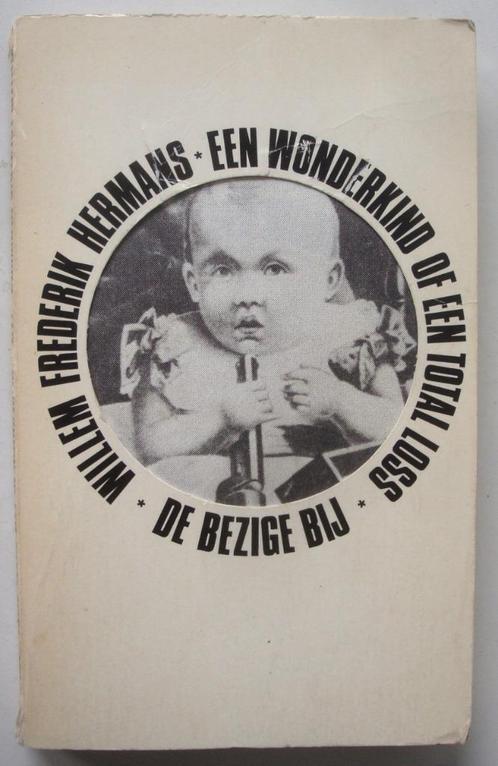 Willem Frederik Hermans 1ste druk Een wonderkind of een tota, Boeken, Literatuur, Zo goed als nieuw, Nederland, Ophalen of Verzenden