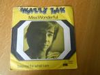Wally Tax - Miss Wonderful, Cd's en Dvd's, Vinyl Singles, Ophalen of Verzenden, Zo goed als nieuw, Single