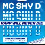 MC Shy D: Rapp will never die, Gebruikt, Verzenden, 7 inch, Single