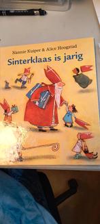 Sinterklaas is jarig Nannie Kuiper & Alice Hoogstad, Ophalen of Verzenden, Zo goed als nieuw, Fictie algemeen