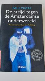 Paul Vugts - De strijd tegen de Amsterdamse onderwereld, Ophalen of Verzenden, Gelezen, Paul Vugts; Bart Middelburg
