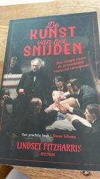 Lindsey Fitzharris - De kunst van het snijden, Ophalen of Verzenden, Zo goed als nieuw, Lindsey Fitzharris