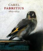 Carel Fabritius 1622 – 1654 (taal Engels), Boeken, Ophalen of Verzenden, Zo goed als nieuw, Schilder- en Tekenkunst