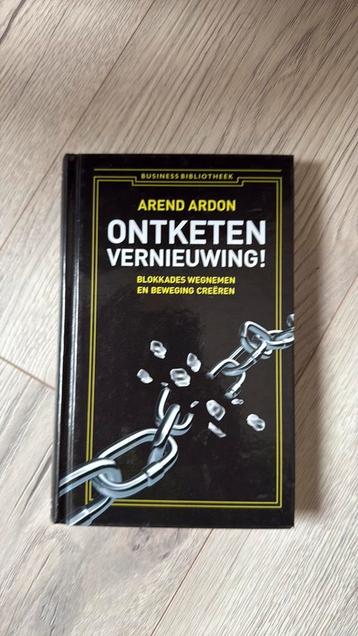 Arend Ardon - Ontketen vernieuwing! beschikbaar voor biedingen
