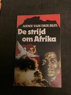 De strijd om Afrika, Anne van der Bijl, Boeken, Ophalen of Verzenden, Zo goed als nieuw