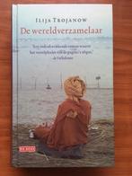 Ilija Trojanow: De wereldverzamelaar, Ophalen of Verzenden, Zo goed als nieuw, Ilija Trojanow, Europa overig