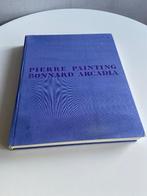 Pierre Bonnard - Painting Arcadia, Gelezen, Ophalen of Verzenden, Isabelle Cahn, Schilder- en Tekenkunst