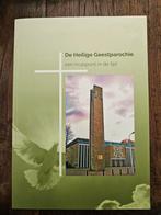 Boek "De Heilige Geestparochie een kruispunt in de tijd", Ophalen of Verzenden, Zo goed als nieuw