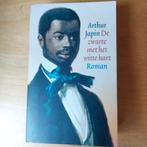 Arthur Japin - De zwarte met het witte hart, Ophalen of Verzenden, Zo goed als nieuw, Arthur Japin, Nederland