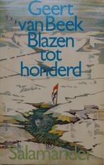 Geert van Beek - Blazen tot honderd, Ophalen of Verzenden, Gelezen, Nederland