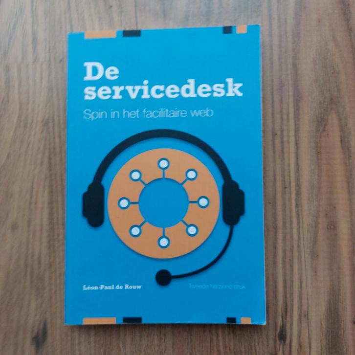 De Servicedesk - Spin in het facilitaire web, Boeken, Studieboeken en Cursussen, Gelezen, HBO, Ophalen of Verzenden