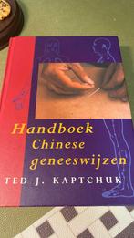 T. Kaptchuk - Handboek Chinese geneeswijzen, Ophalen of Verzenden, Zo goed als nieuw, T. Kaptchuk