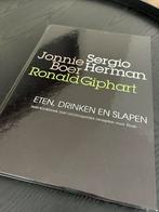 Jonnie Boer en Sergio Herman - Eten, drinken, slapen, Ophalen of Verzenden, Zo goed als nieuw, S. Herman; Jonnie Boer; Ronald Giphart