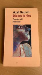 Dit eet ik niet - Axel Gauvin, Boeken, Ophalen of Verzenden, Zo goed als nieuw, Nederland