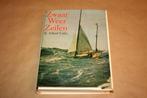 Zwaar weer zeilen. K. Adlard Coles., Ophalen of Verzenden, Gelezen, Balsport