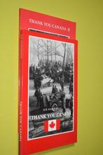 Thank You Canada -1 en 2- 1995/2000- H.W. Poorterman, Boeken, Oorlog en Militair, Ophalen of Verzenden, Zo goed als nieuw, 1945 tot heden