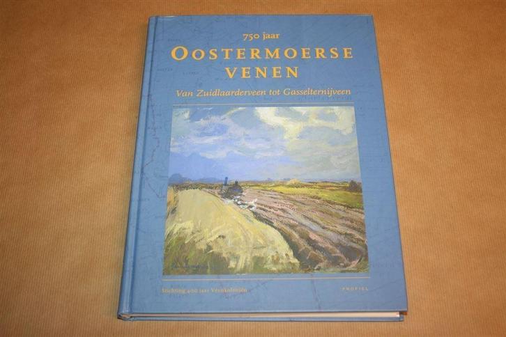 750 jaar Oostermoerse venen Zuidlaarderveen Gasselternijveen, Boeken, Geschiedenis | Stad en Regio, Zo goed als nieuw, Ophalen of Verzenden