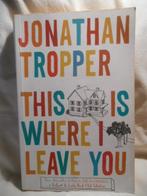 Jonathan Tropper - This is where I leave you, Ophalen of Verzenden, Gelezen, Fictie