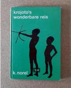 Krojoto's Wonderbare Reis schrijver K.Norel, Ophalen of Verzenden, K. Norel