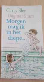 Morgen mag ik in het diepe.   Carrie Slee, Boeken, Gelezen, Jongen of Meisje, Carry Slee, Ophalen of Verzenden