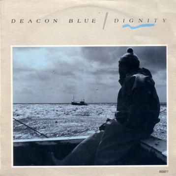 New Wave Single (1987) Deacon Blue - Dignity (CBS 650507-7) beschikbaar voor biedingen