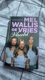 Mel Wallis de Vries - Vlucht, Boeken, Gelezen, Mel Wallis de Vries, Ophalen of Verzenden