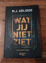 M.J. Arlidge - Wat jij niet ziet, Ophalen of Verzenden, Zo goed als nieuw, M.J. Arlidge