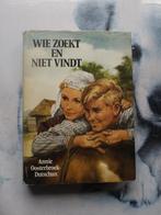 Annie Oosterbroek-Dutschun Wie zoekt en niet vindt, Ophalen of Verzenden, Gelezen, Nederland