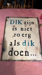 Dil zijn ……., Huis en Inrichting, Woonaccessoires | Tekstborden en Spreuken, Ophalen of Verzenden, Zo goed als nieuw