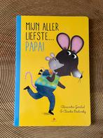 Mijn Allerliefste Papa! - Prentenboek, Ophalen of Verzenden, Nieuw, 2 tot 3 jaar