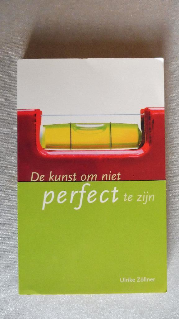 Ulrike Zöllner - De kunst om niet perfect te zijn, Boeken, Ophalen, Zo goed als nieuw, Ullrike Zöllner